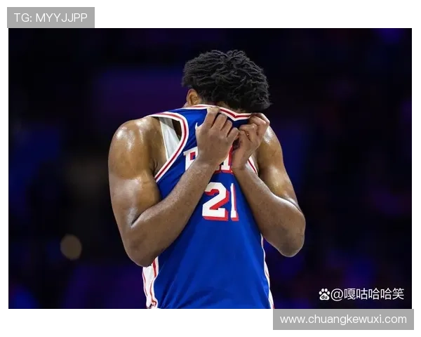 76人对阵热火迎来人员危机埃奇库姆小腿受伤恩比德维金斯缺席